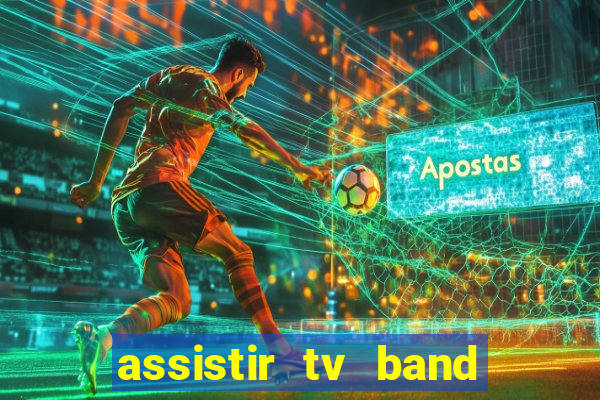 assistir tv band bahia ao vivo